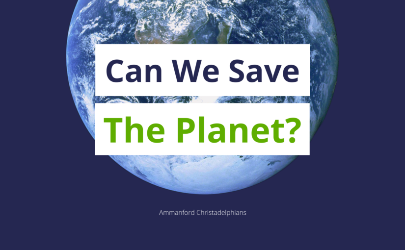 Can we save the planet?